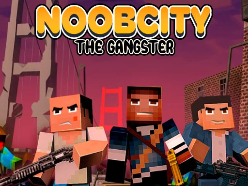 Noob City Der Gangster